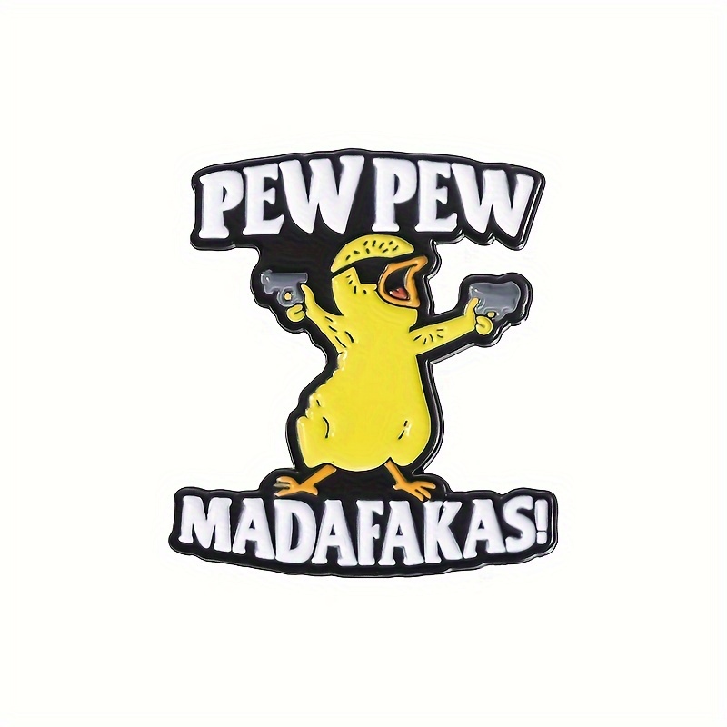 Pew Pew Madafakas - Enamel Duck Pin Badge - Image 3